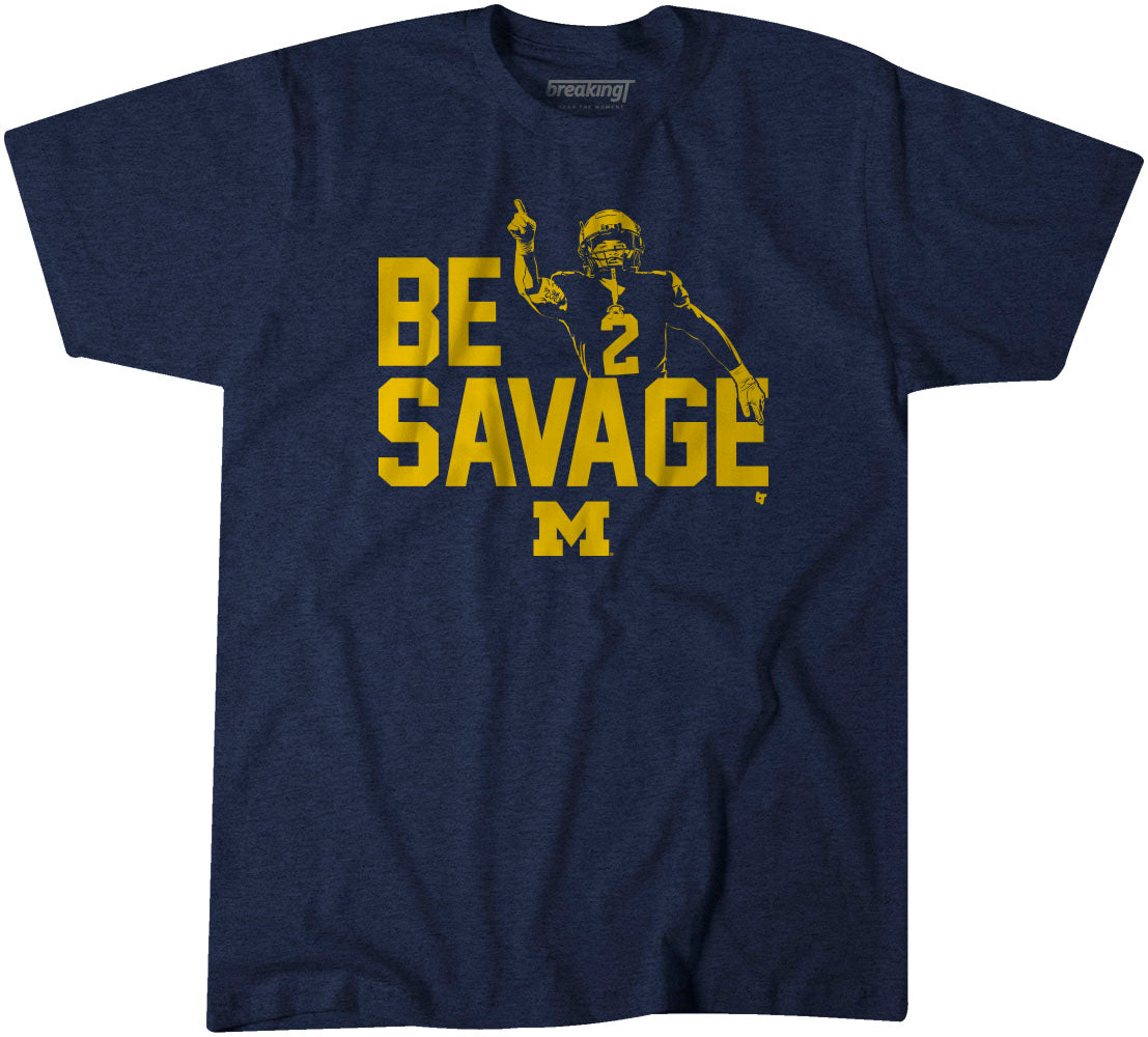 Michigan Football: Blake Corum Be Savage, Adult T-Shirt / Extra Large - College Football - Sports Fan Gear | breakingt