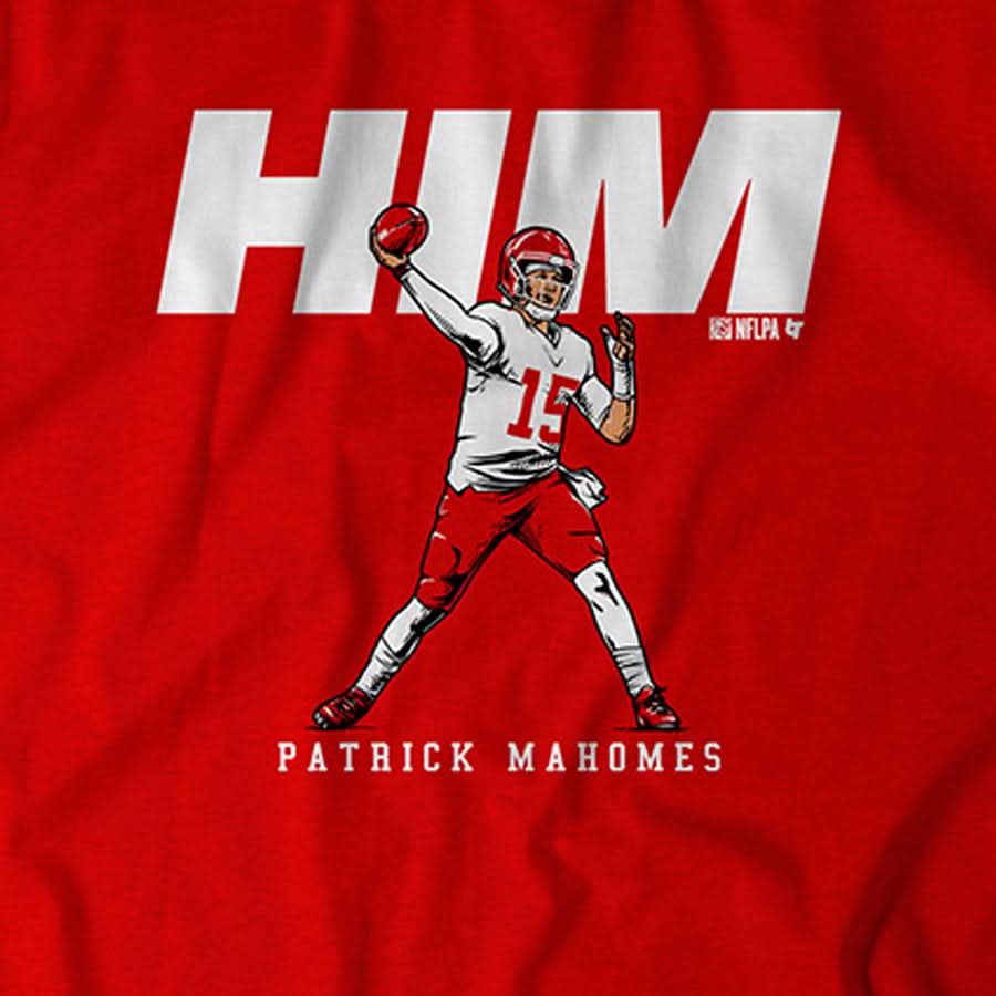 Patrick Mahomes: HIM