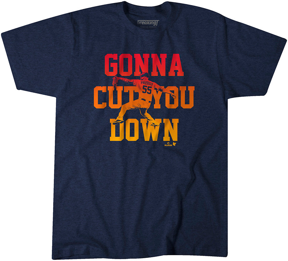 Ryan Pressly: Gonna Cut You Down, Adult T-Shirt / Large - MLB - Sports Fan Gear | breakingt