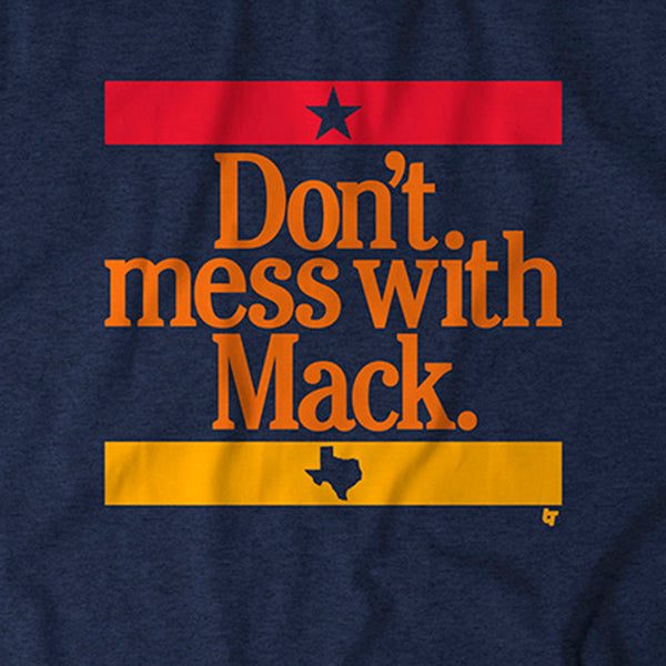 Houston Astros Mattress Mack don't mess with Mack art shirt, hoodie,  sweater, long sleeve and tank top