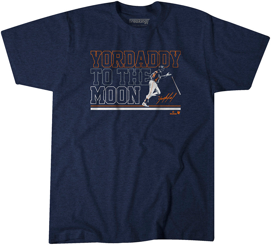 Yordan Álvarez: Yordaddy to The Moon, Adult T-Shirt / 3XL - MLB - Sports Fan Gear | breakingt