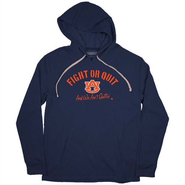 Auburn Football: Fight or Quit, and We Ain't Quittin'