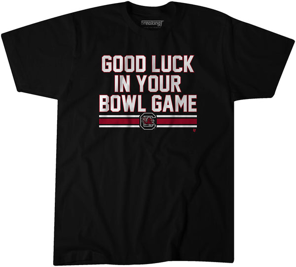 South Carolina: Good Luck In Your Bowl Game