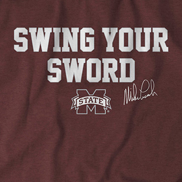 Mississippi State: Mike Leach Swing Your Sword