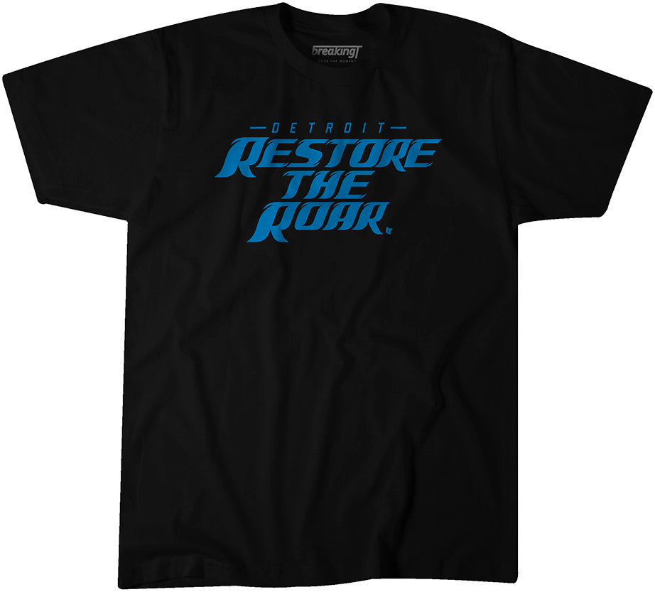 Restore the Roar Detroit T-Shirt + Hoodie - Pro Football - BreakingT