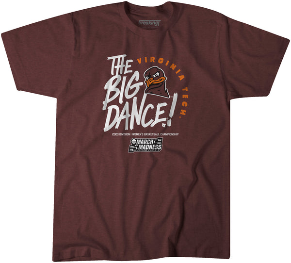 Virginia Tech: The Big Dance