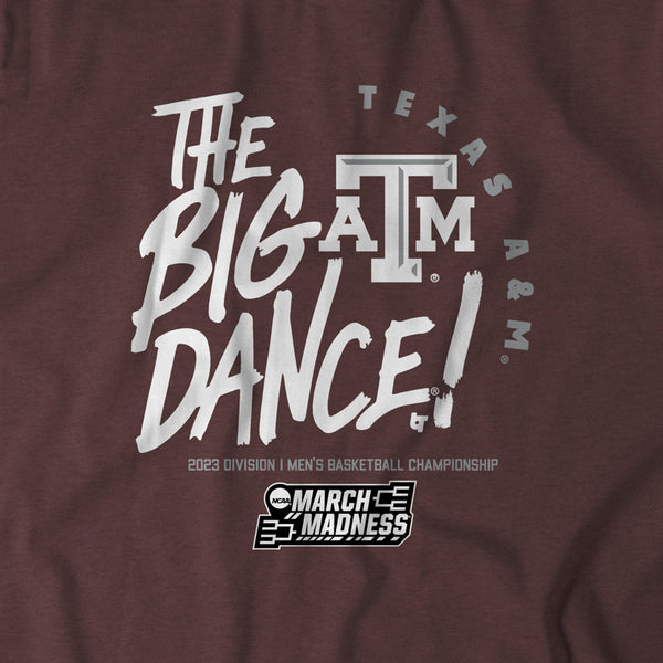 Texas A&M: The Big Dance