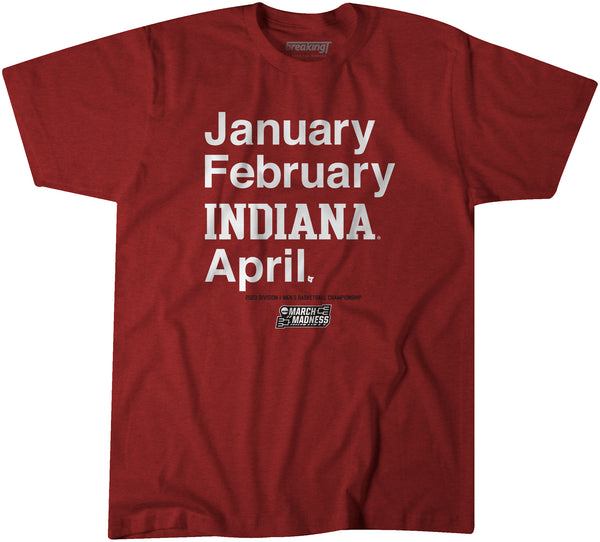 Indiana Basketball: January February INDIANA April