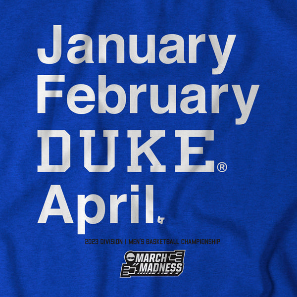 Duke Basketball: January February DUKE April