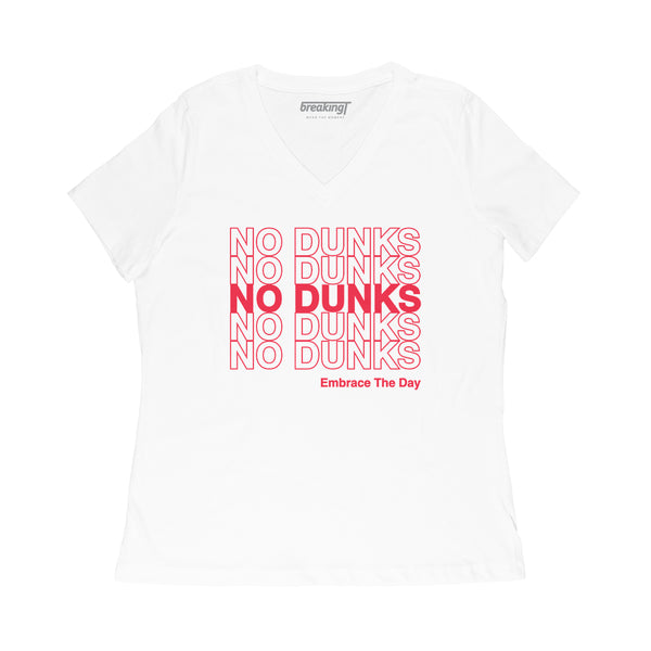 No Dunks: Embrace The Day