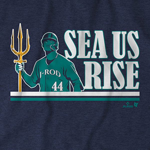 J-Rod Sea Us Rise Seattle Mariners shirt, hoodie, sweater, long