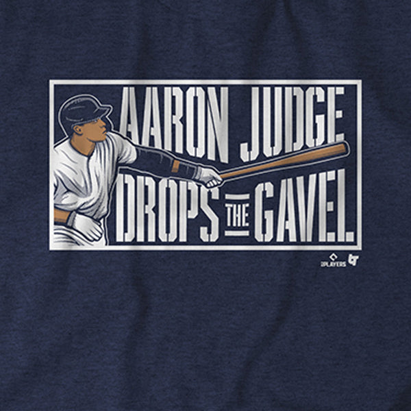 Aaron Judge Drops the Gavel