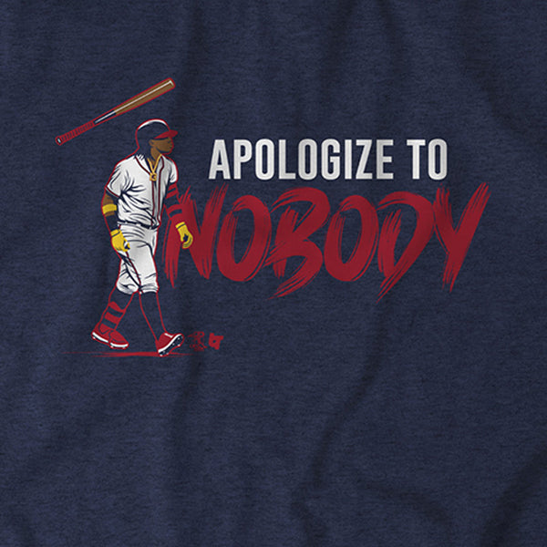 Apologize to Nobody