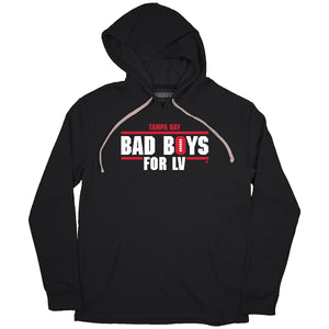 Bad Boys for LV T-Shirt | Tampa Bay Pro Football