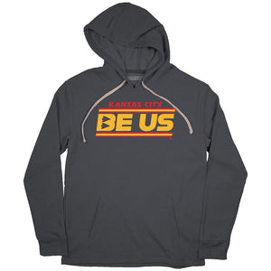 Be Us T-Shirt | Kansas City Pro Football