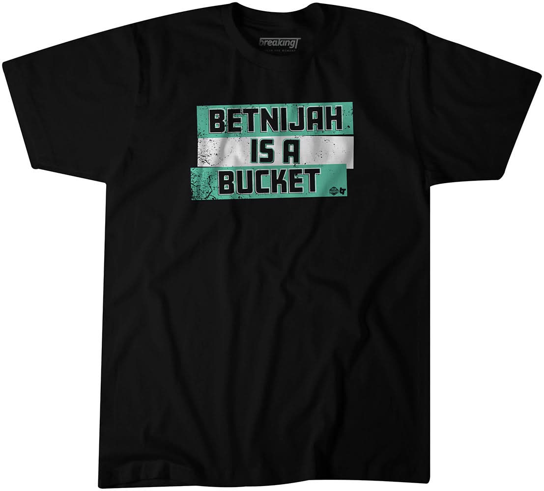 Betnijah is a Bucket