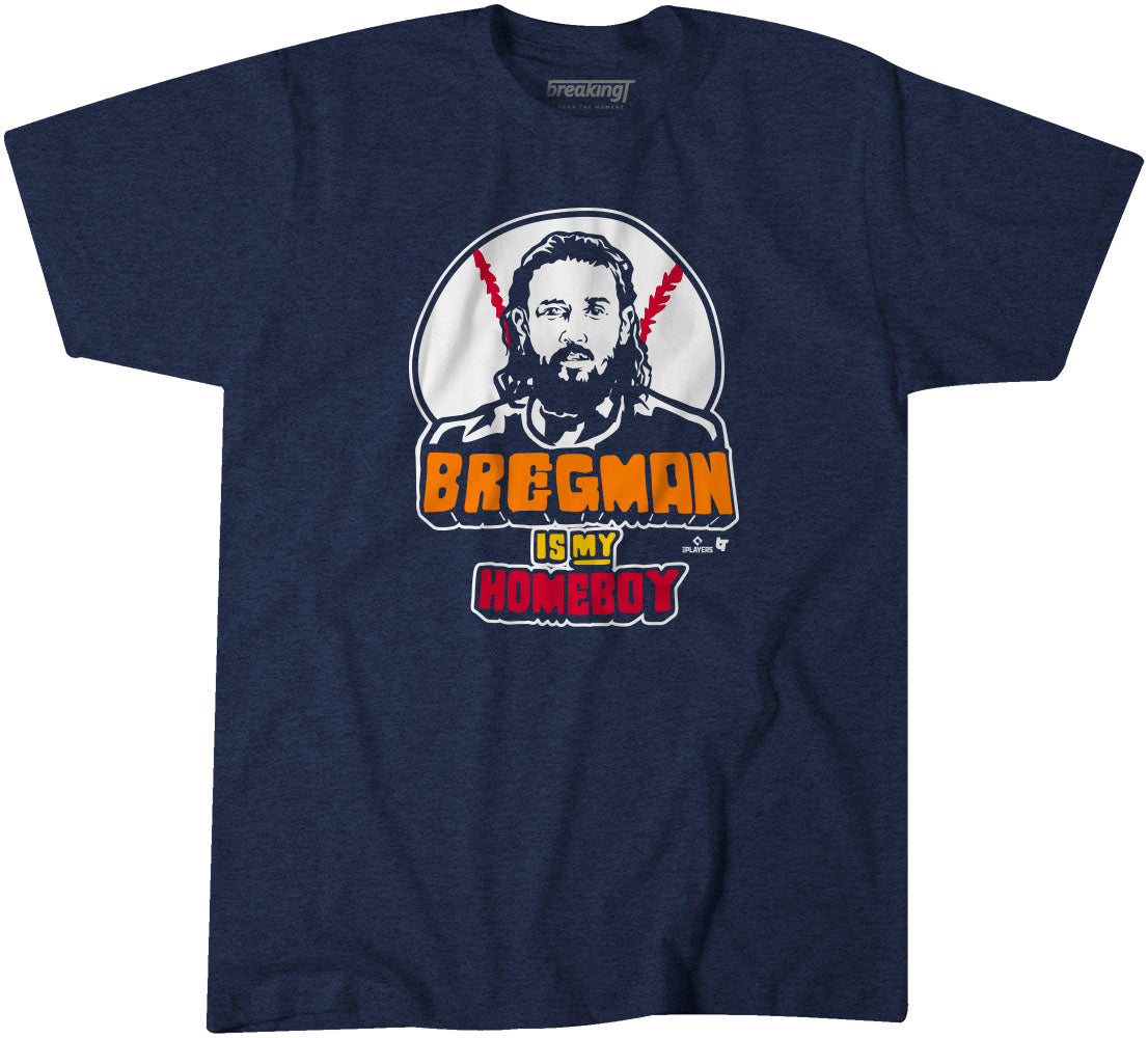 Bregman Is My Homeboy, Adult T-Shirt / 2XL - MLB - Sports Fan Gear | breakingt