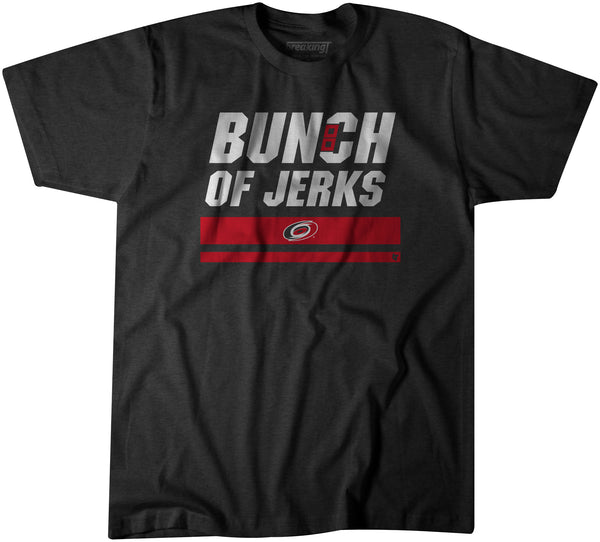 SALE!!! Bunch of Jerks Carolina Hurricanes Inspired T shirt Bunch of Jerks  Shirt