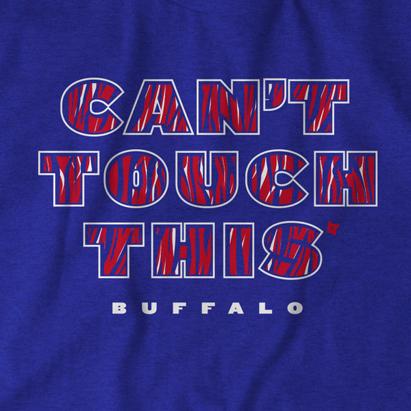 Can't Touch This Buffalo