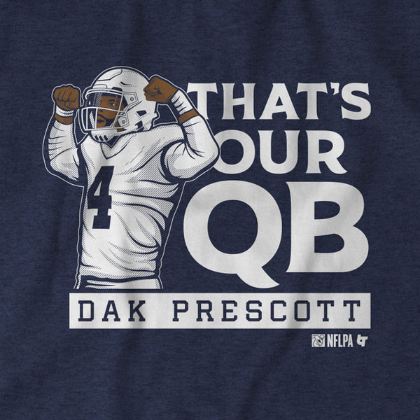 Dak Prescott: That's Our QB