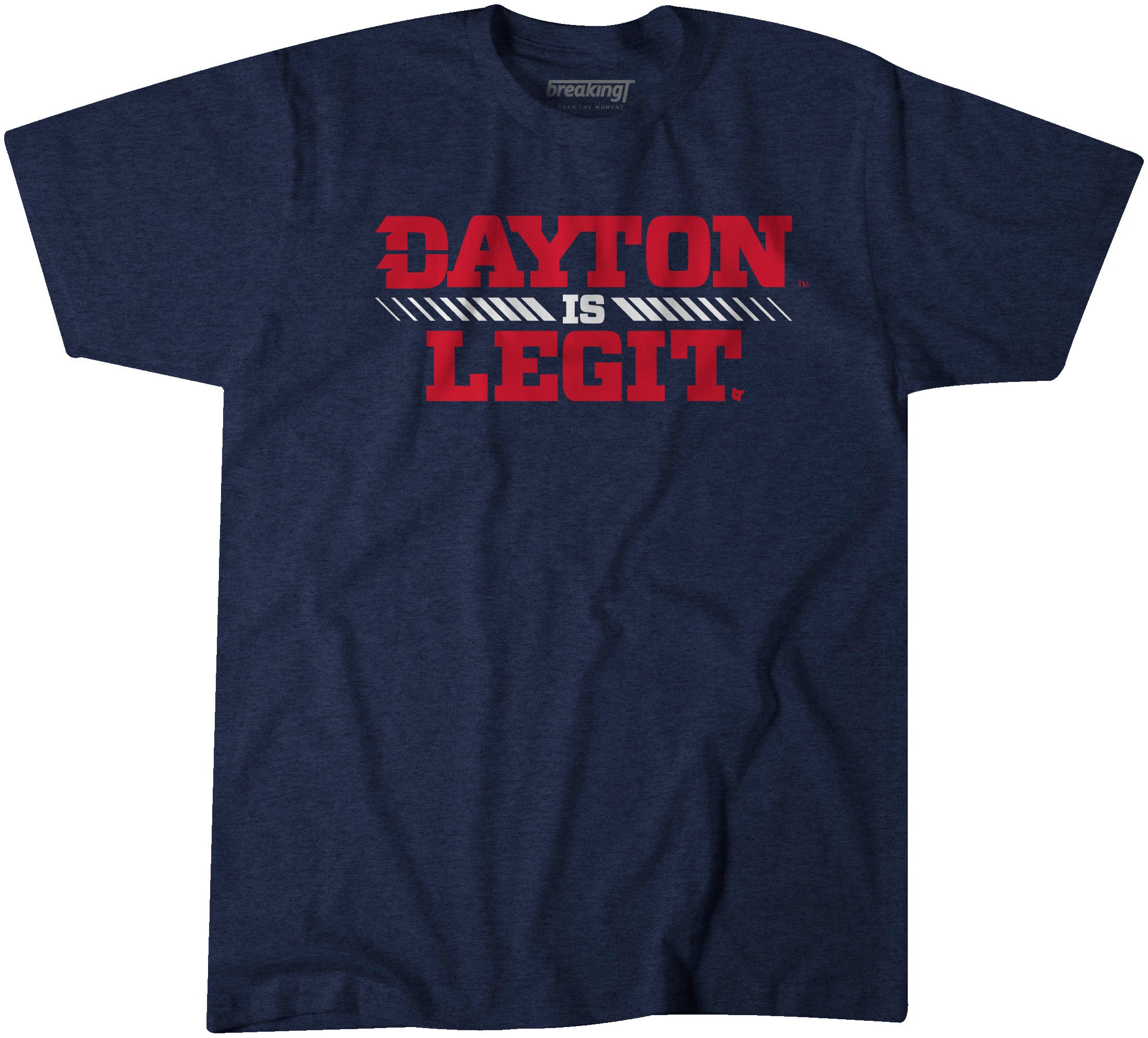 Dayton Is Legit, Small / T-Shirt - CBB - Blue - Sports Fan Gear | breakingt