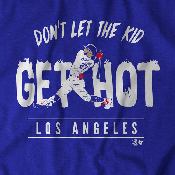 Don't Let The Kid Get Hot