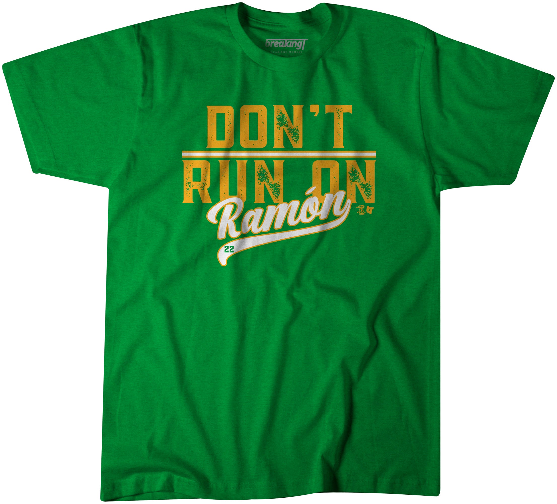 Don't Run on Ramón, Large - MLB - Green - Sports Fan Gear | breakingt