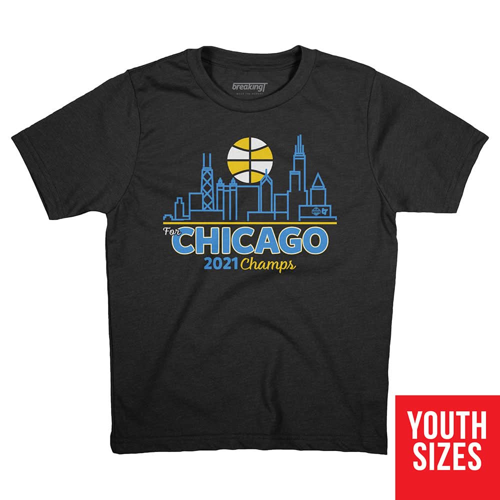 For Chicago 2021 Champs