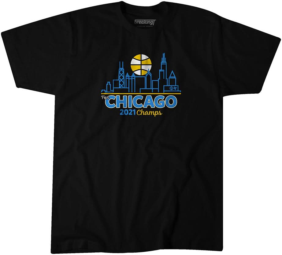For Chicago 2021 Champs