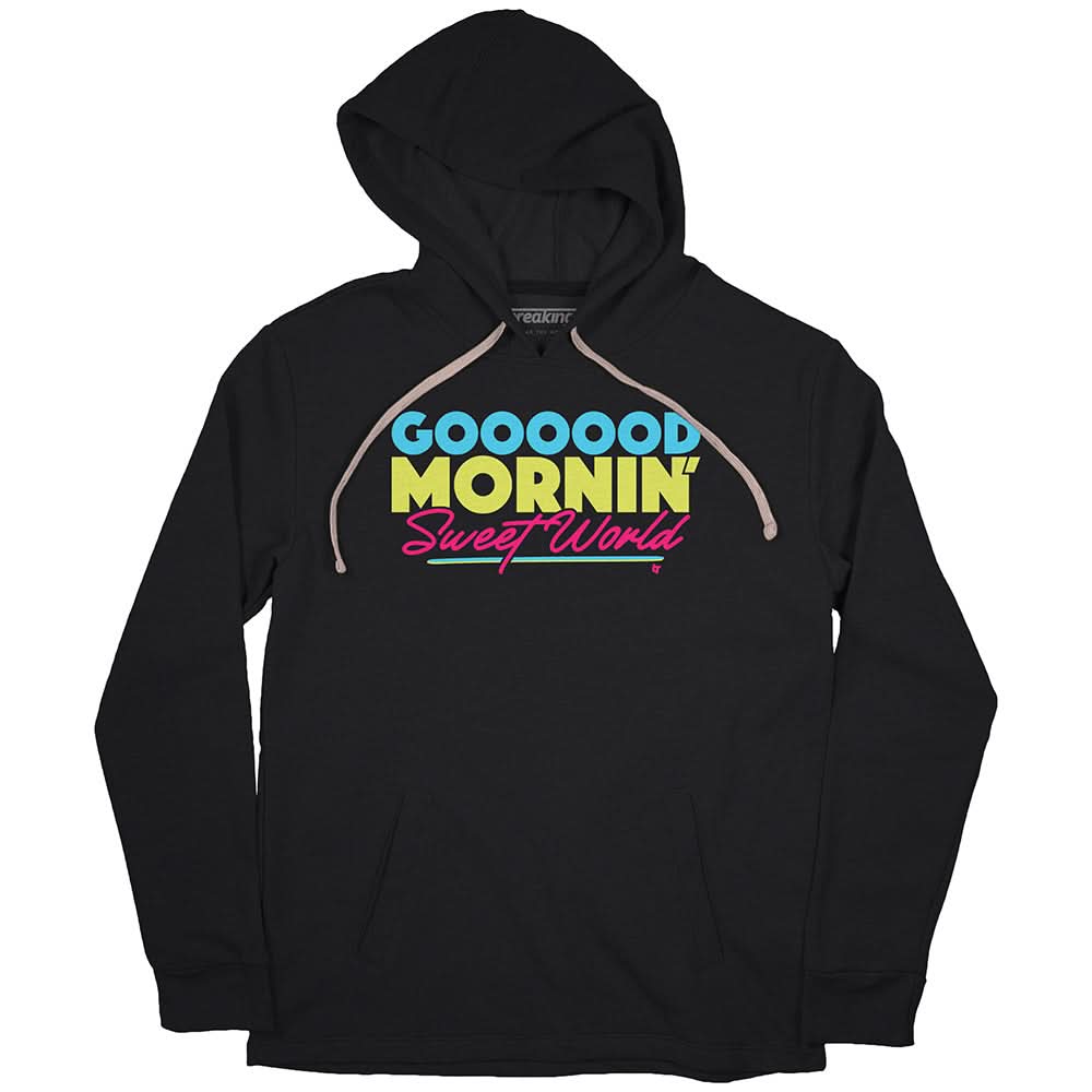 Good Mornin' Sweet World