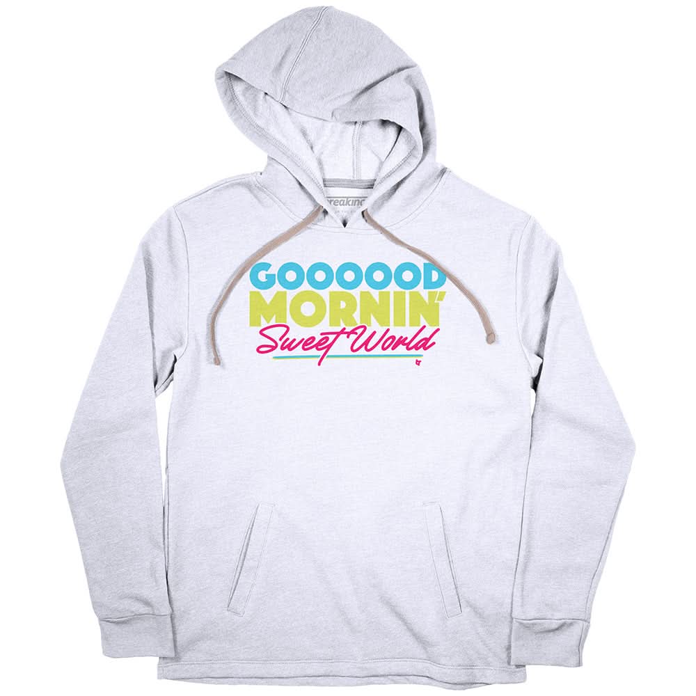 Good Mornin' Sweet World