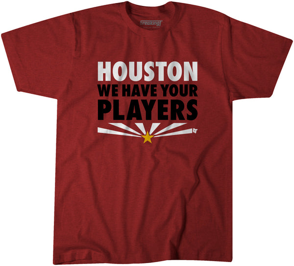 Houston We Have Your Players