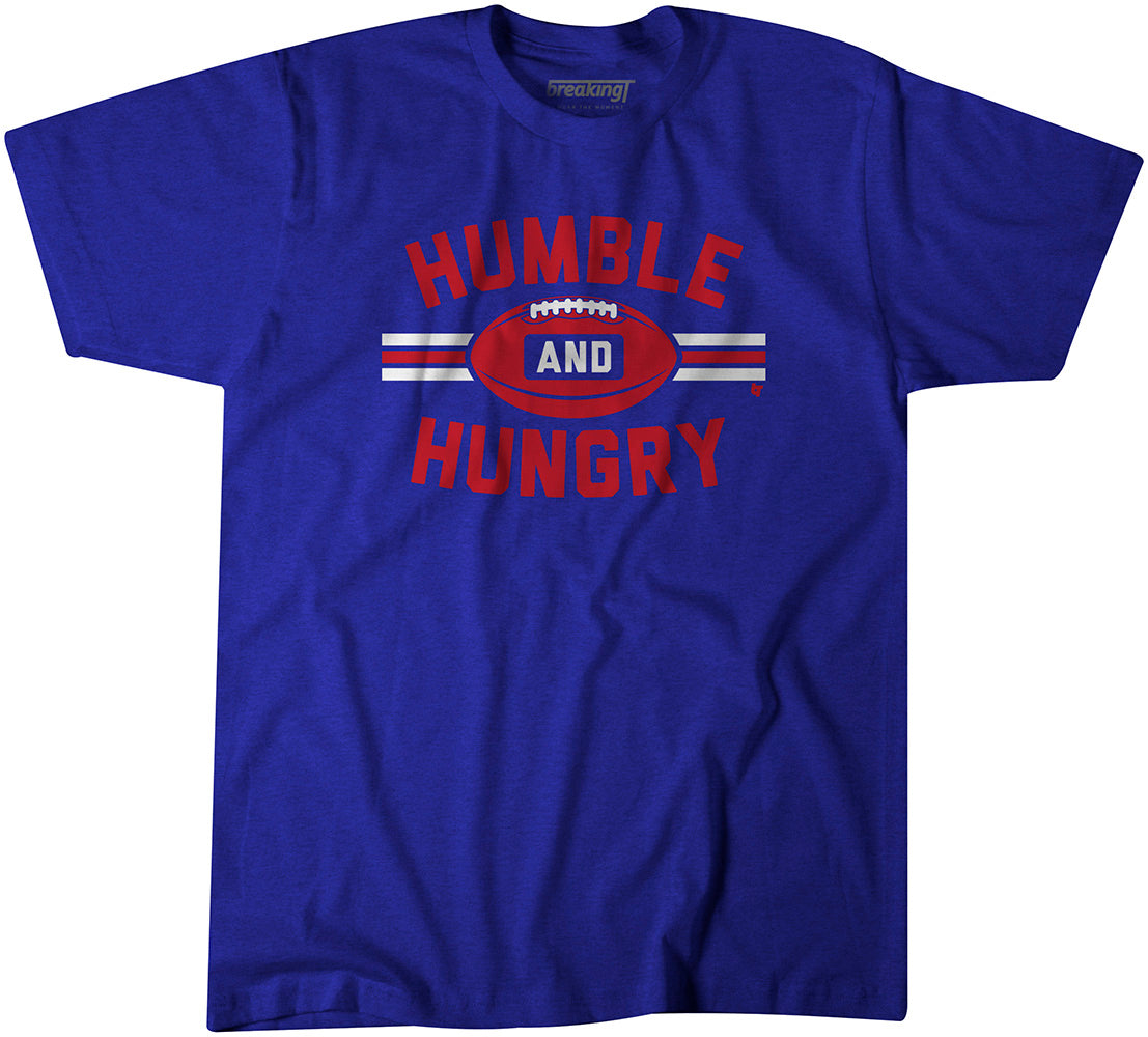 Humble and Hungry, Adult T-Shirt / Small - Pro Football - Sports Fan Gear | BreakingT