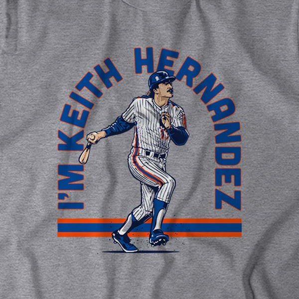 I'm Keith Hernandez, Hoodie / Small - MLB - Sports Fan Gear | breakingt