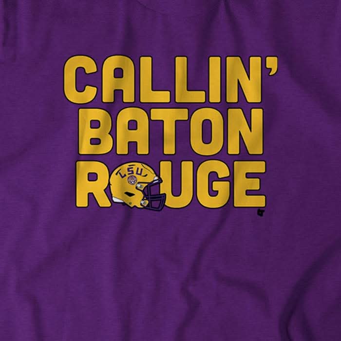 LSU: Callin' Baton Rouge