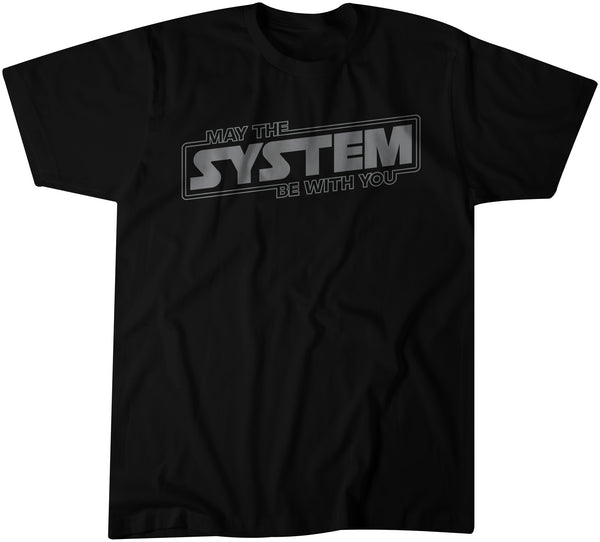 May The System Be With You