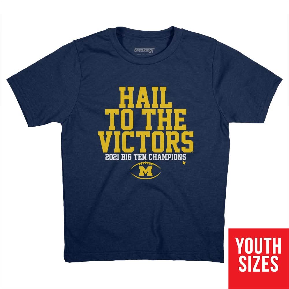 Michigan: Hail to the Victors B1G Champs