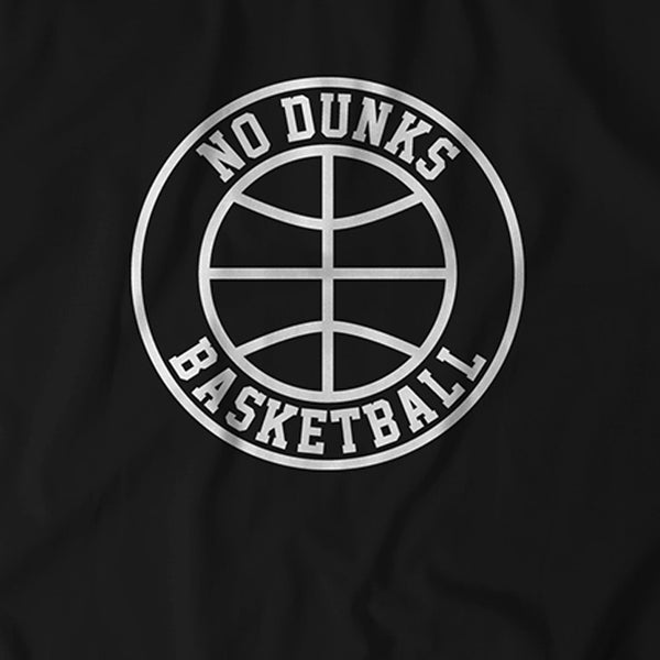 No Dunks Basketball