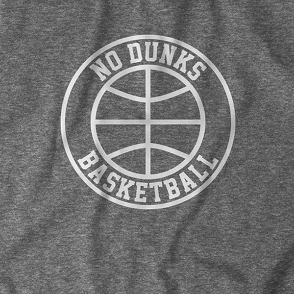 No Dunks Basketball