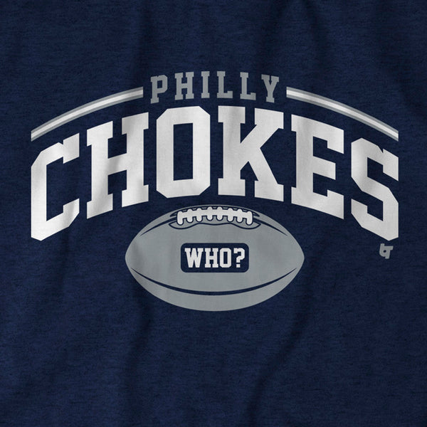 Philly Chokes