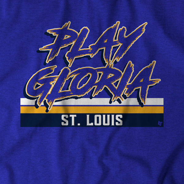 Play Gloria Shirt - St. Louis Hockey - BreakingT