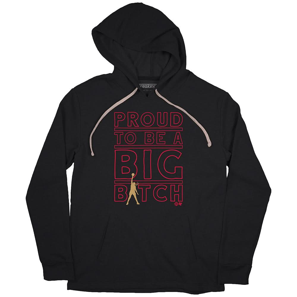 Proud To Be A Big Bitch