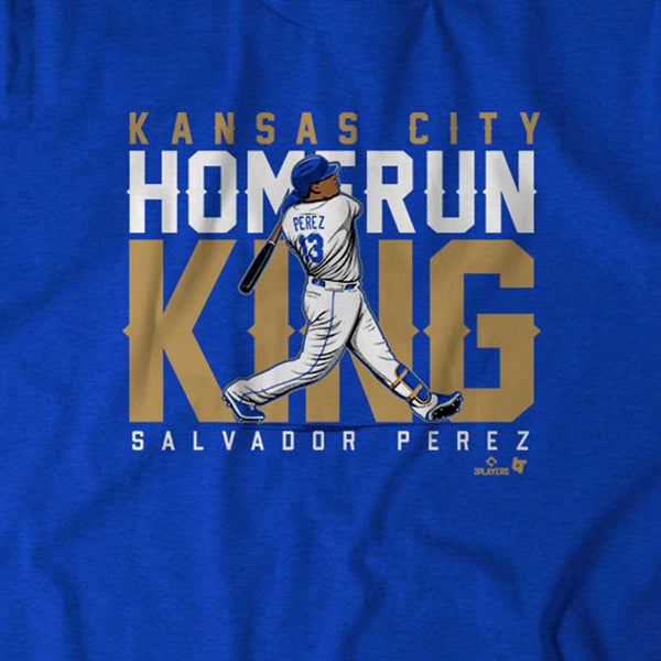 Salvador Perez: KC Home Run King Shirt + Hoodie - MLBPA - BreakingT