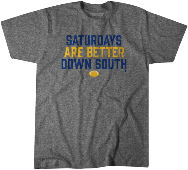 Saturdays Are Better Down South: Gray