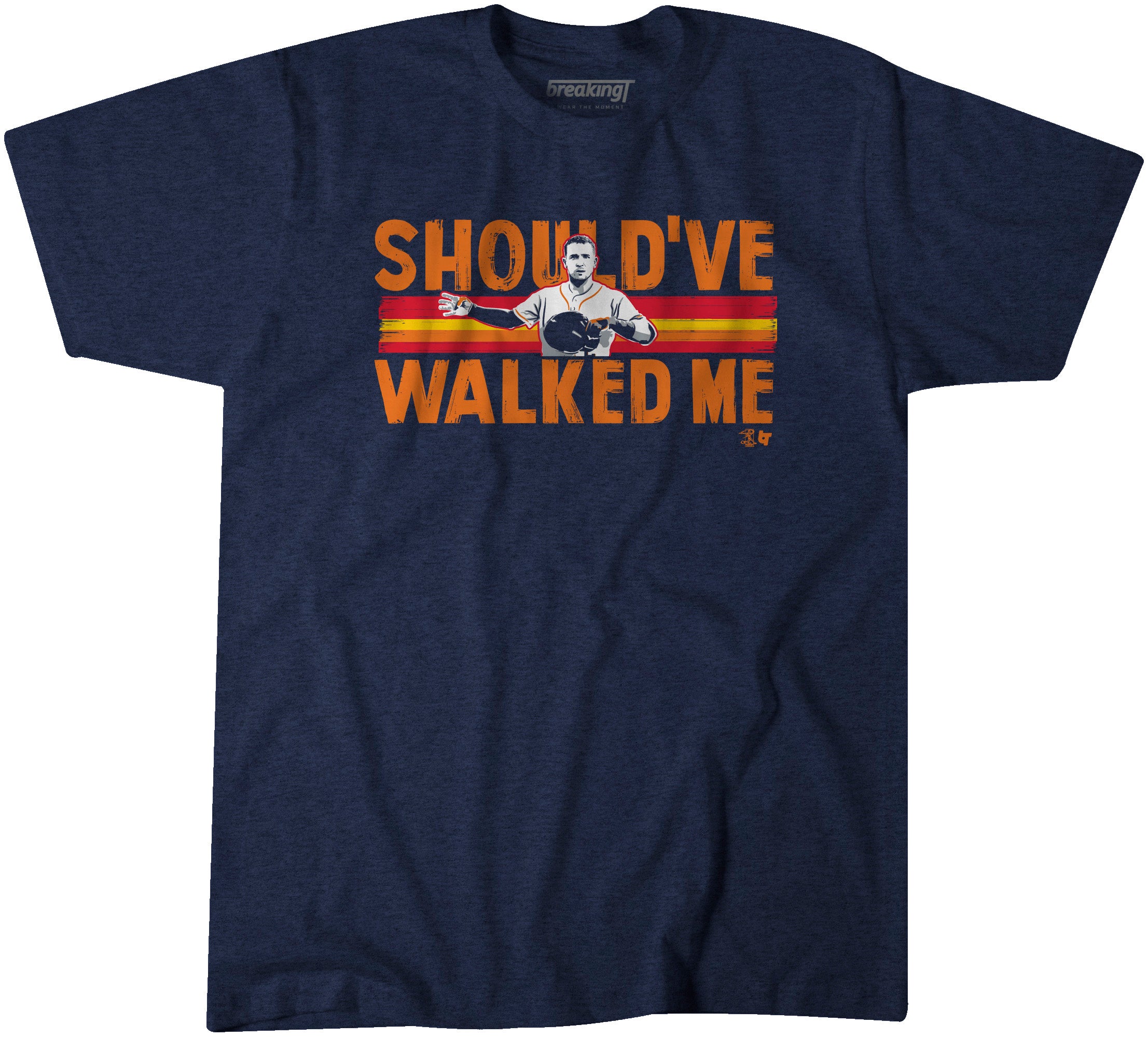 Alex Bregman Shirt, Should've Walked Me - MLBPA Licensed - BreakingT