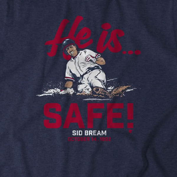 Sid Bream Shirt, He is... Safe, Atlanta - MLBPAA Licensed - BreakingT