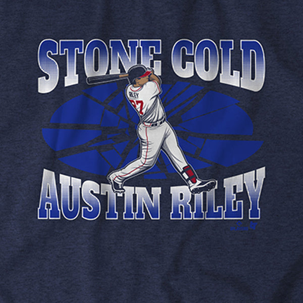 Stone Cold Austin Riley Shirt+Hoodie, ATL - MLBPA Licensed - BreakingT