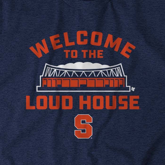 Syracuse: Welcome to the LOUD HOUSE