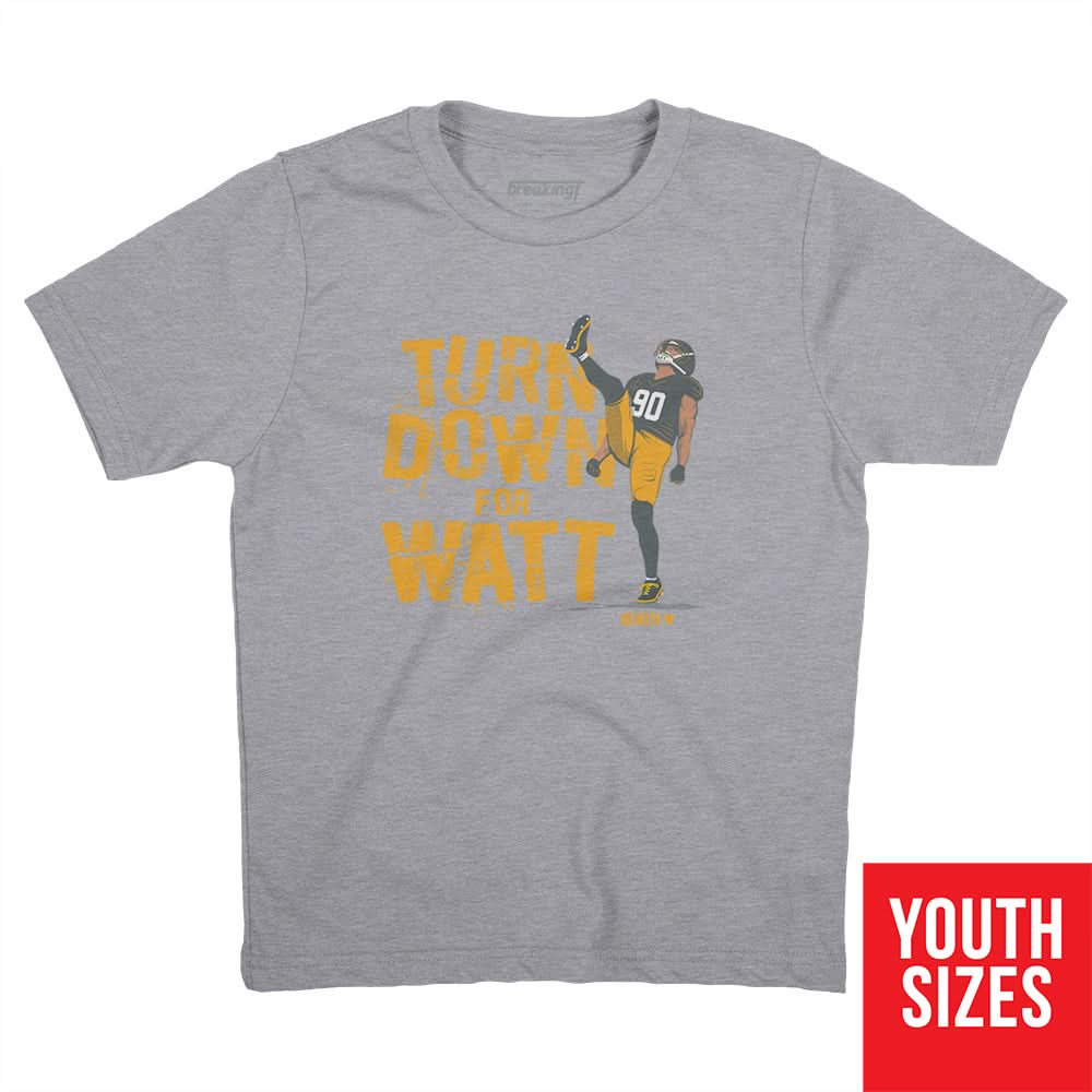 T.J. Watt: Turn Down For Watt