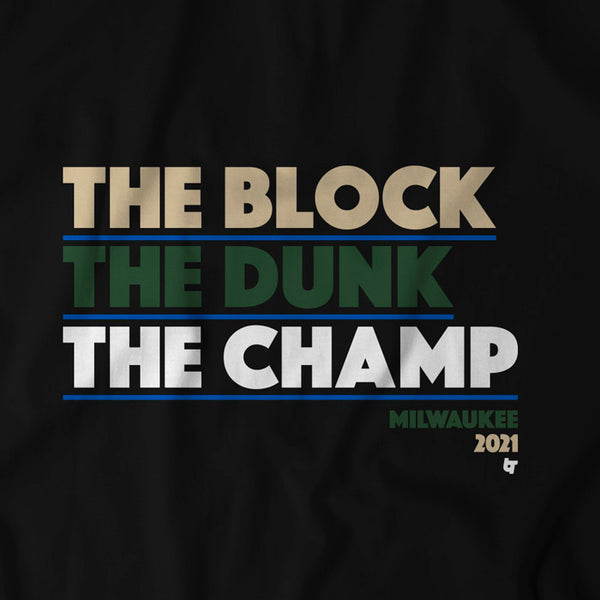 The Block The Dunk The Champ